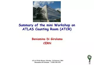 Summary of the mini Workshop on ATLAS Counting Room (ATCR)