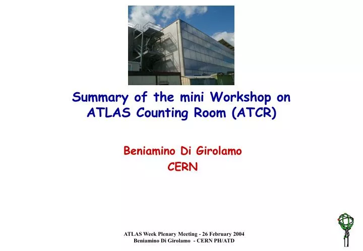 summary of the mini workshop on atlas counting room atcr
