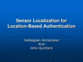 Sensor Localization for Location-Based Authentication