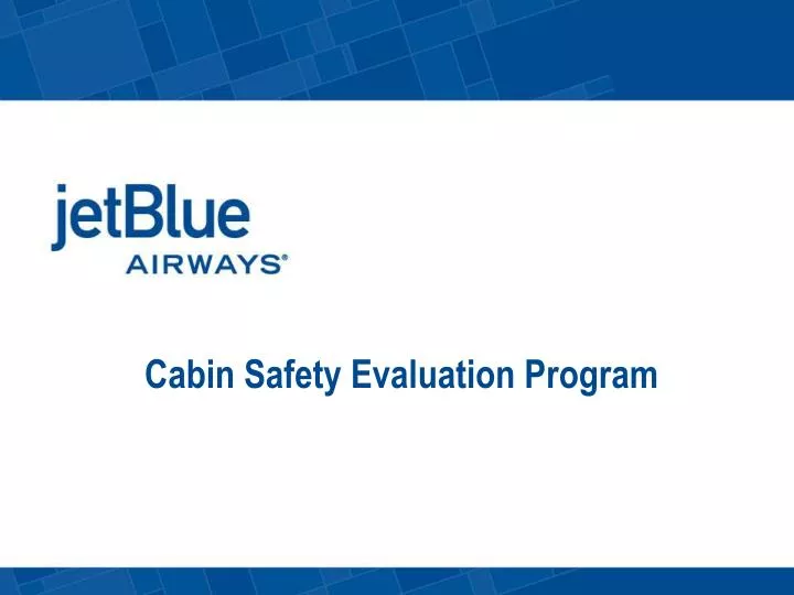 cabin safety evaluation program