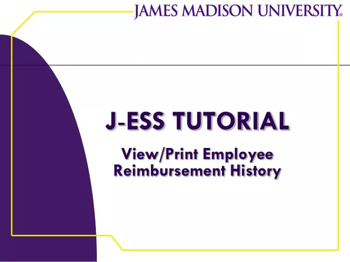 j ess tutorial view print employee reimbursement history