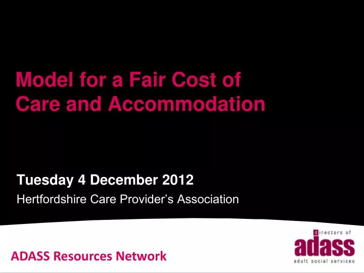 model for a fair cost of care and accommodation