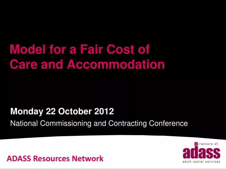 model for a fair cost of care and accommodation