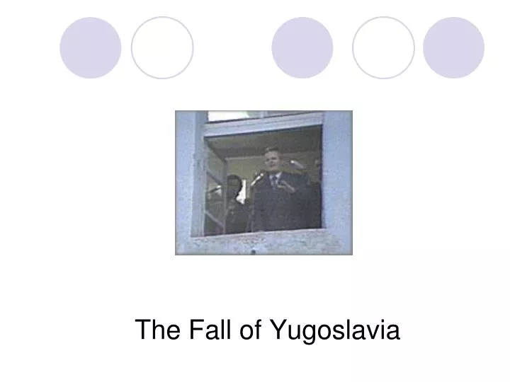 the fall of yugoslavia