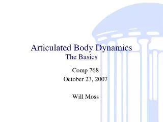 Articulated Body Dynamics The Basics
