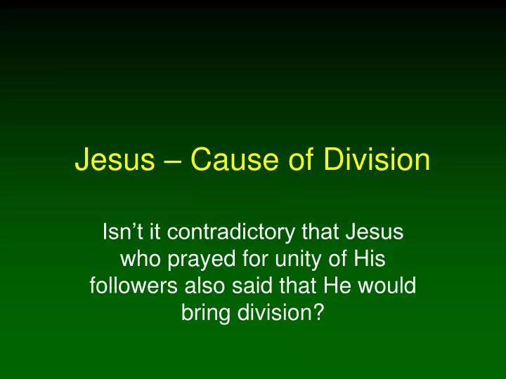 jesus cause of division