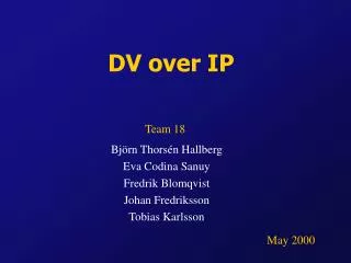 DV over IP