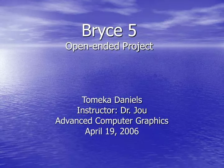 bryce 5 open ended project