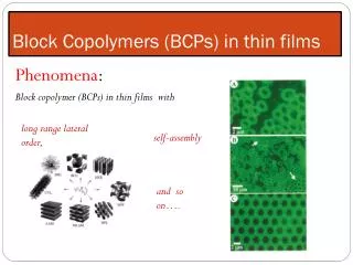 Block Copolymers (BCPs) in thin films