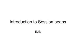 Introduction to Session beans