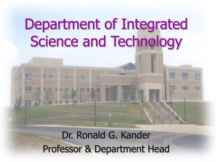 department of integrated science and technology