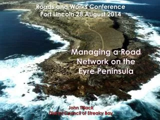 Managing a Road Network on the Eyre Peninsula