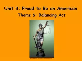Unit 3: Proud to Be an American