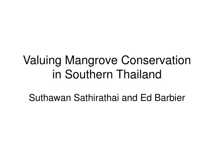 valuing mangrove conservation in southern thailand