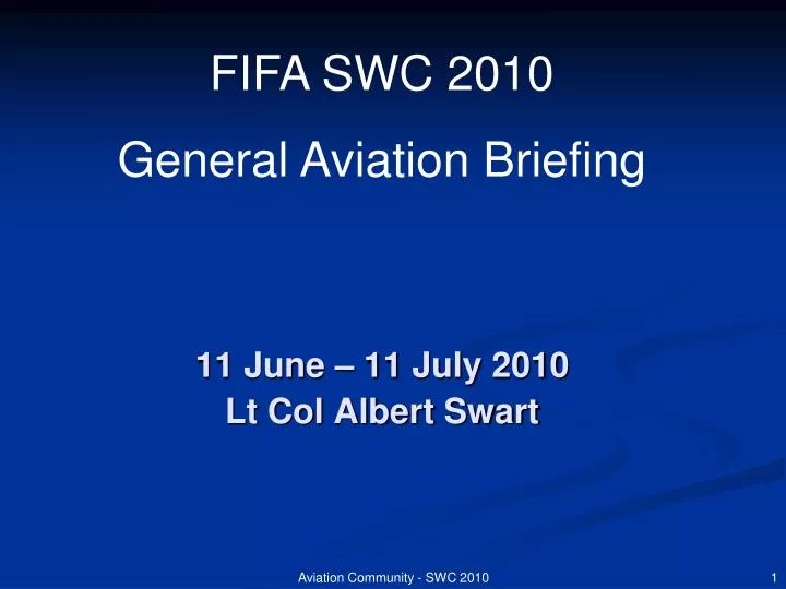 11 june 11 july 2010 lt col albert swart