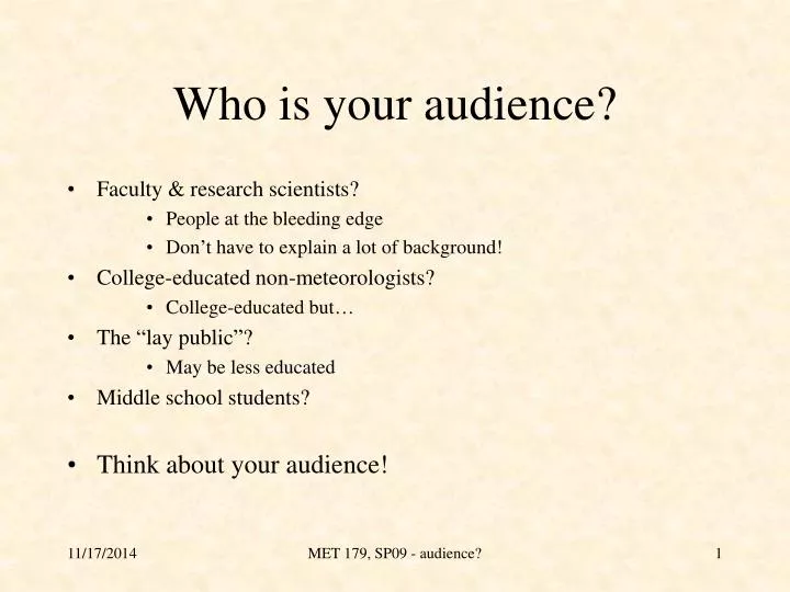 who is your audience