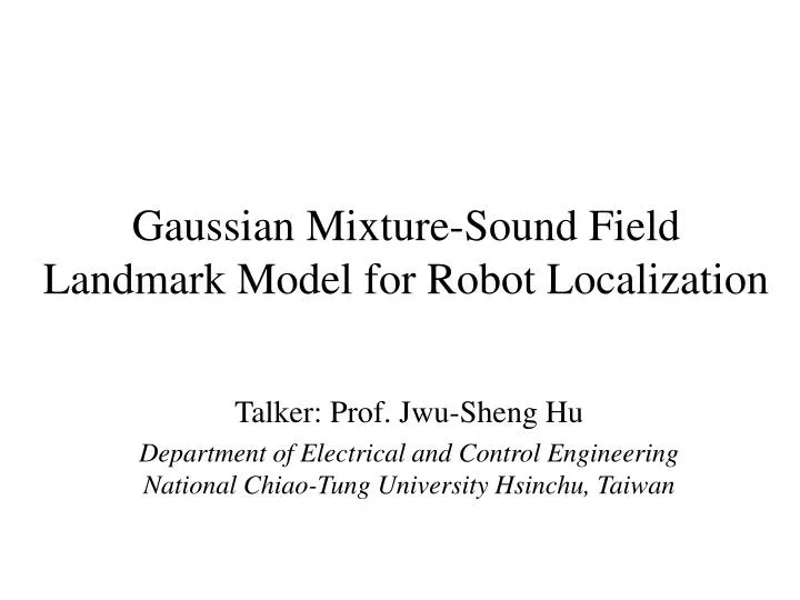 gaussian mixture sound field landmark model for robot localization