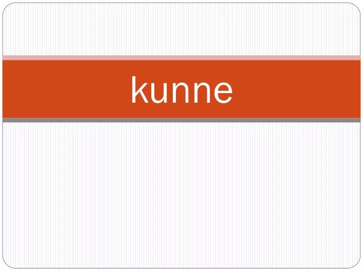 kunne