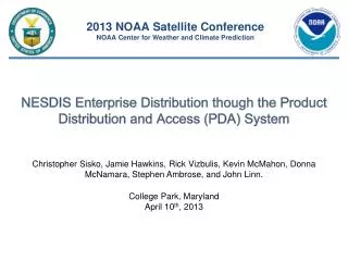 NESDIS Enterprise Distribution though the Product Distribution and Access (PDA) System