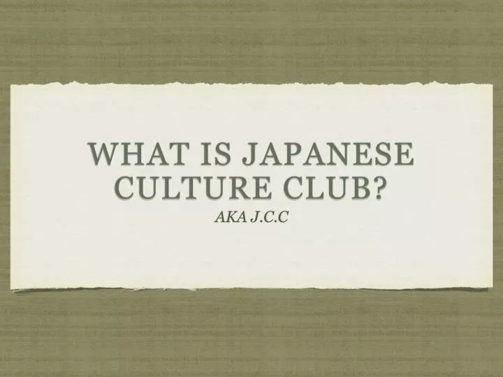 what is japanese culture club