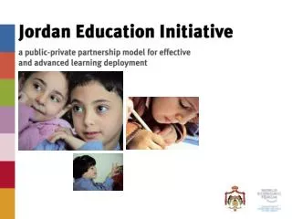 The Jordan Education Initiative started in January 2003 at Davos
