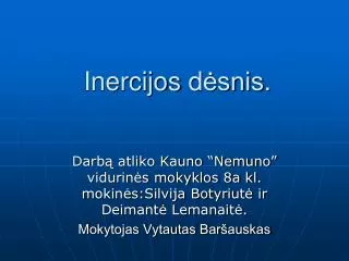 inercijos d snis