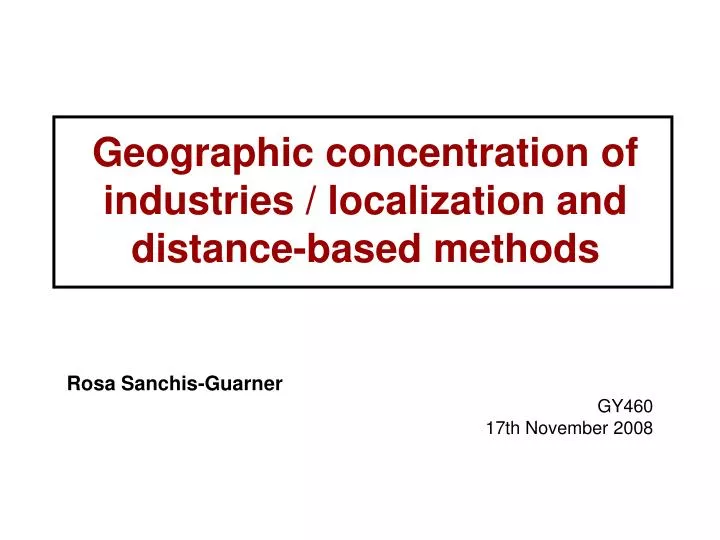 geographic concentration of industries localization and distance based methods