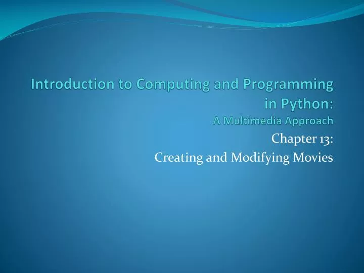 introduction to computing and programming in python a multimedia approach