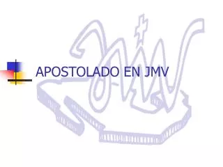 apostolado en jmv