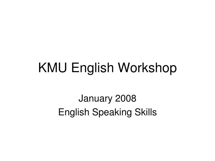 kmu english workshop