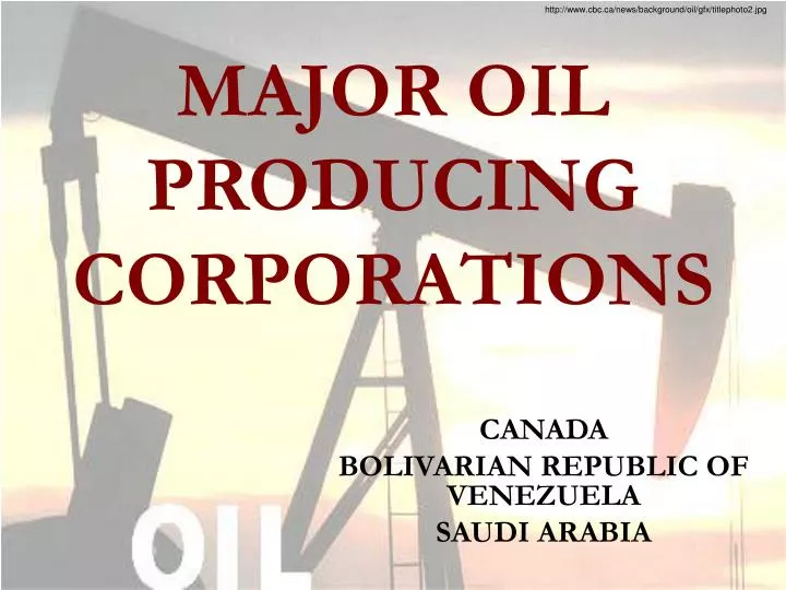major oil producing corporations