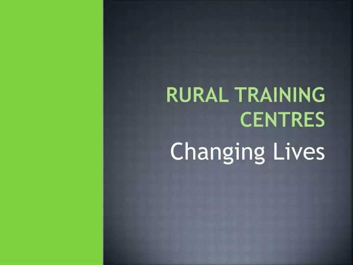 rural training centres