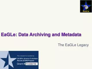 EaGLe: Data Archiving and Metadata