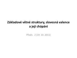 z kladov v tn struktury slovesn valence a jej ch p n