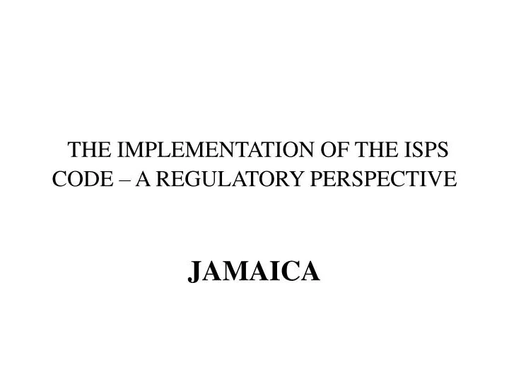 the implementation of the isps code a regulatory perspective
