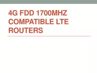 4G FDD 1700MHz Compatible LTE Routers