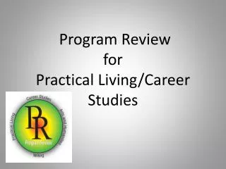Program Review for Practical Living/Career Studies