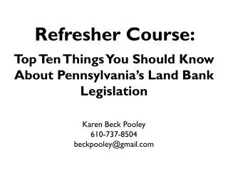 1. Pennsylvania land b anks can take many forms and touch communities of all kinds.