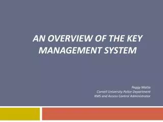 An Overview of the Key Management System
