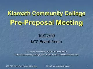 Klamath Community College Pre-Proposal Meeting 10/22/09 KCC Board Room