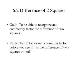 6.2 Difference of 2 Squares
