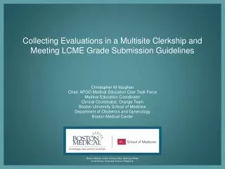 Collecting Evaluations in a Multisite Clerkship and Meeting LCME Grade Submission Guidelines