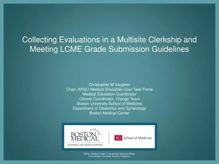collecting evaluations in a multisite clerkship and meeting lcme grade submission guidelines