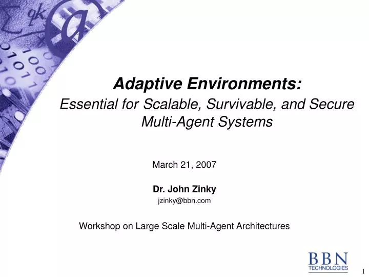 adaptive environments essential for scalable survivable and secure multi agent systems