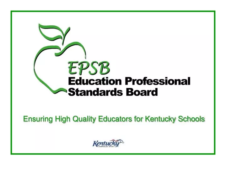 ensuring high quality educators for kentucky schools