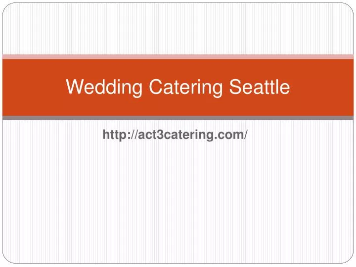 wedding catering seattle