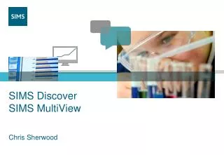 SIMS Discover SIMS MultiView