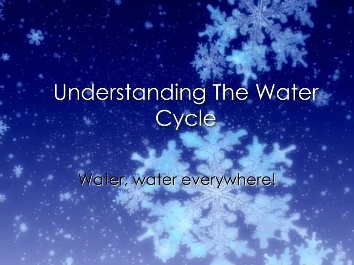 understanding the water cycle