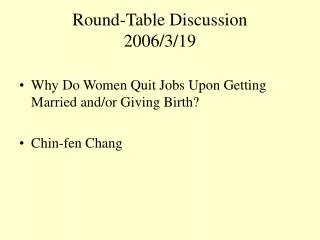 Round-Table Discussion 2006/3/19