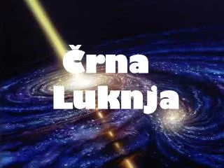 rna luknja
